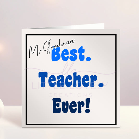 Best Teacher Ever Card
