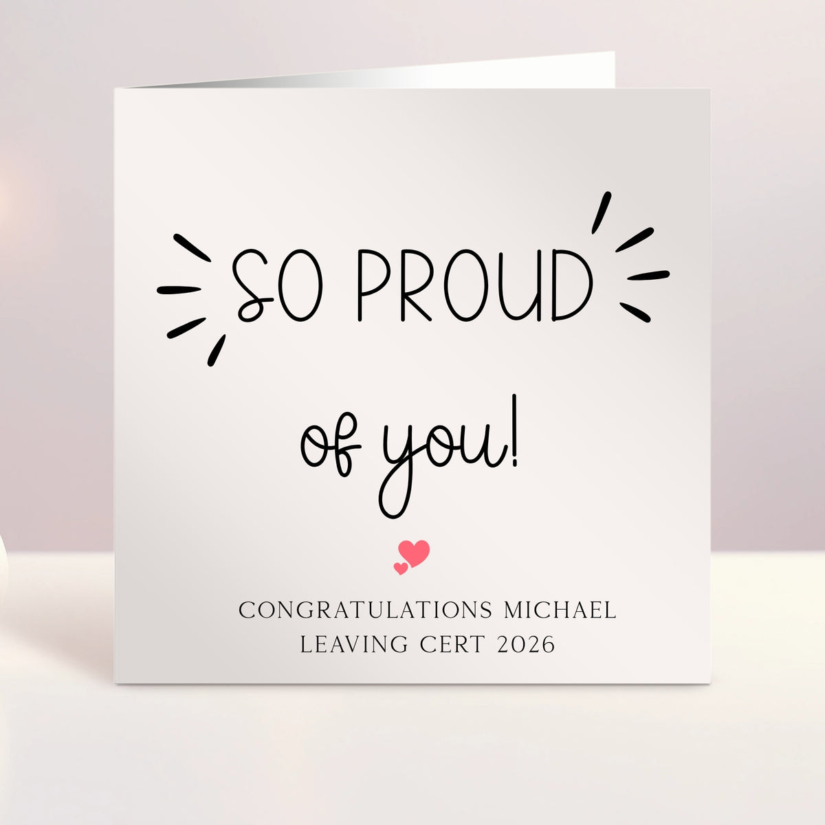 Personalised So Proud of You Card