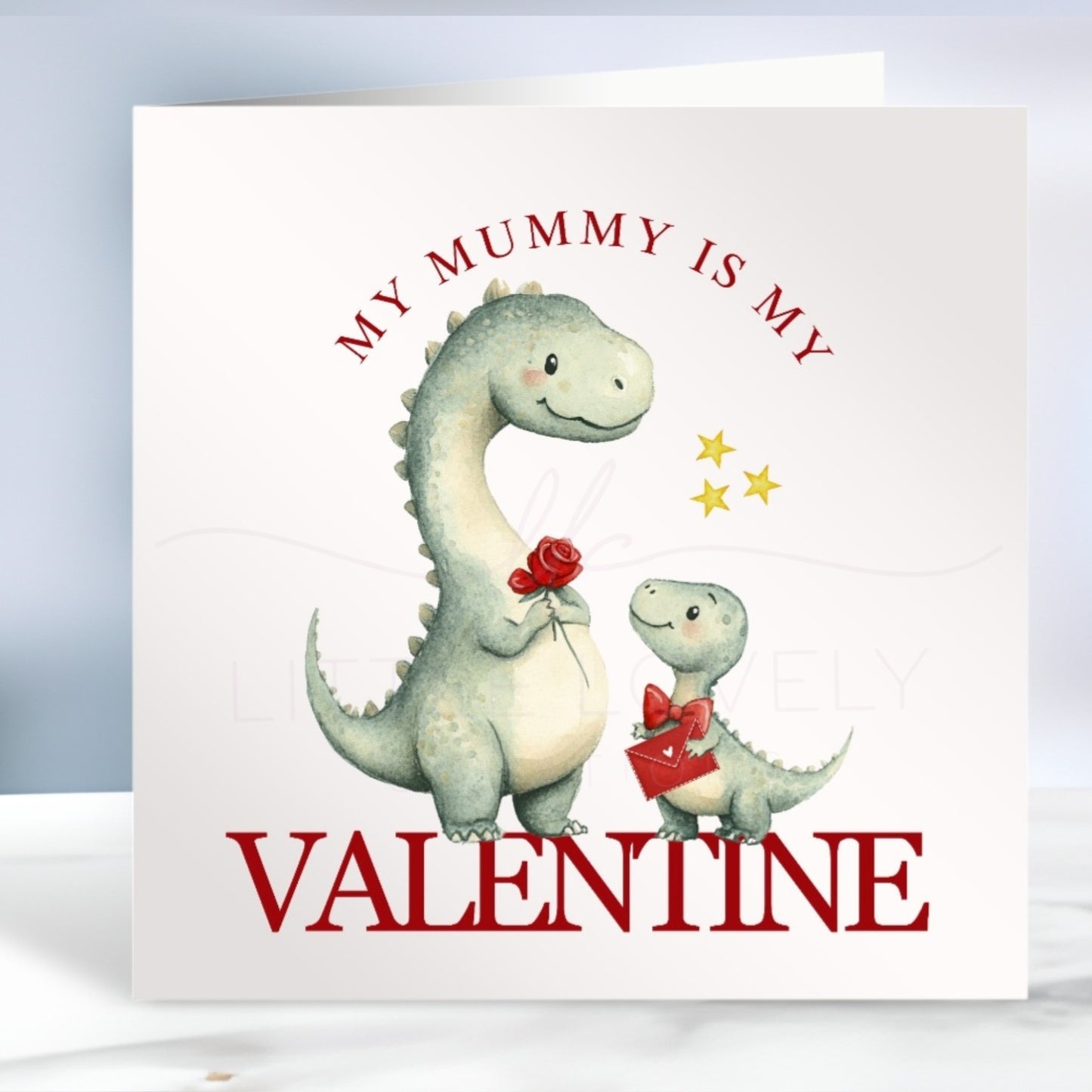 My Mummy Is My Valentine Dinosaur Card