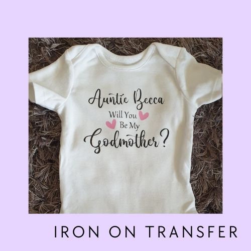 Will You Be My Godmother Iron on Transfer| Personalised Decal | Any Text | Personalised | Baby Boy | Baby Girl | Christening | Ireland