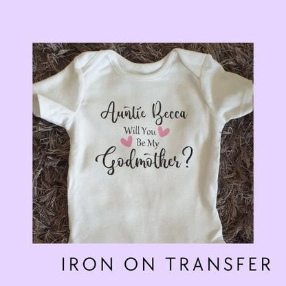 Will You Be My Godmother Iron on Transfer| Personalised Decal | Any Text | Personalised | Baby Boy | Baby Girl | Christening | Ireland