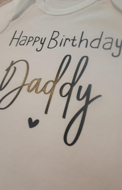 Happy Birthday Daddy Baby Vest