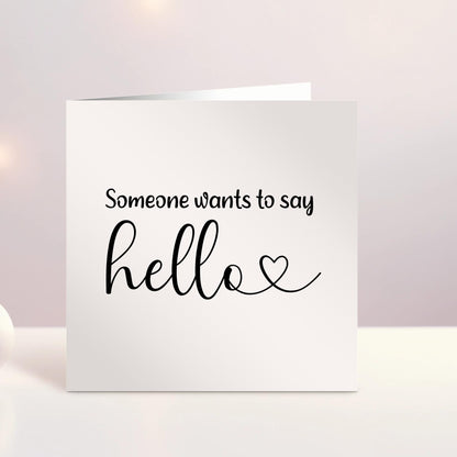 Someone Wants to Say Hello - Personalised Pregnancy Announcement Card